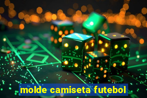 molde camiseta futebol